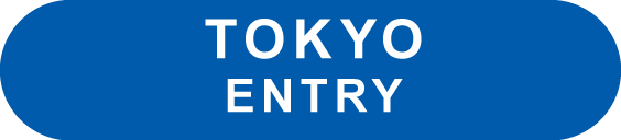 TOKYO ENTRY